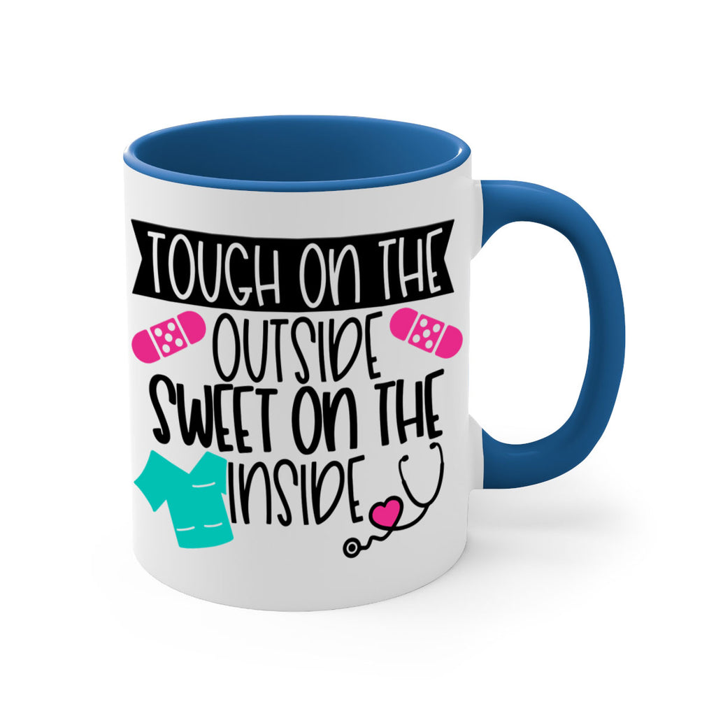 Tough On The Outside Sweet On The Inside Style Style 14#- nurse-Mug / Coffee Cup