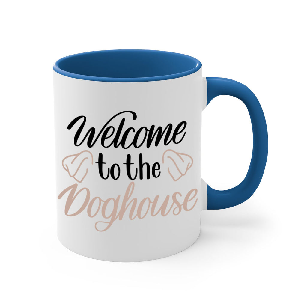 Welcome To The Dog house Style 6#- Dog-Mug / Coffee Cup