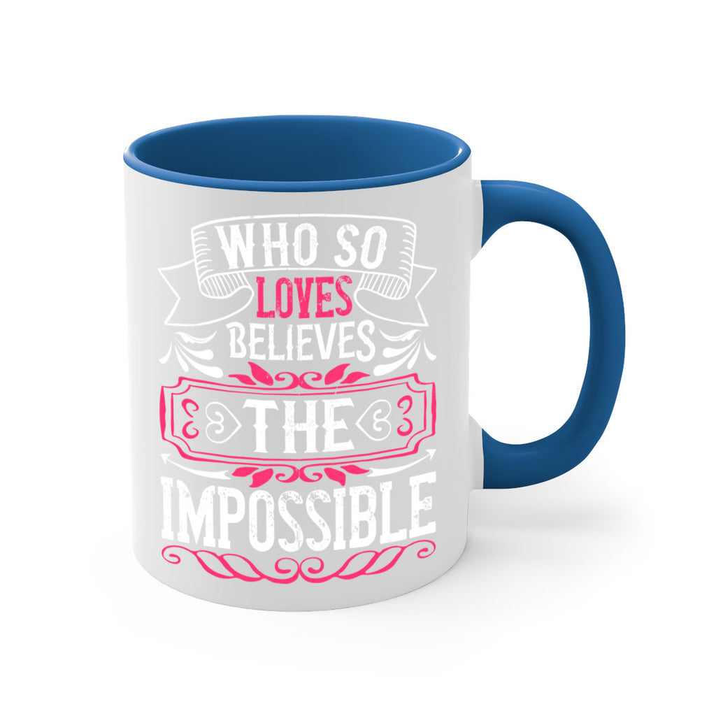 Who so loves believes the impossible Style 9#- Dog-Mug / Coffee Cup