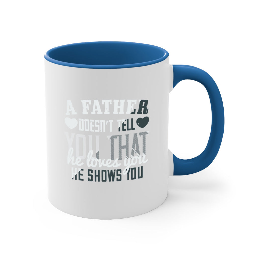 a father doesn’t tell you 201#- fathers day-Mug / Coffee Cup