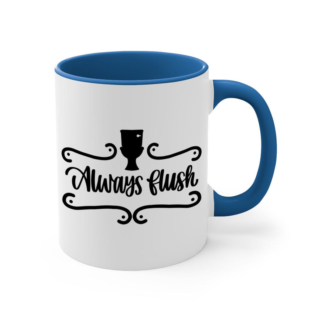 always flush 47#- bathroom-Mug / Coffee Cup