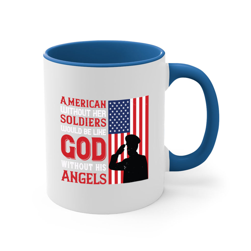 american without her soldiers would be like god without his angels 80#- veterns day-Mug / Coffee Cup