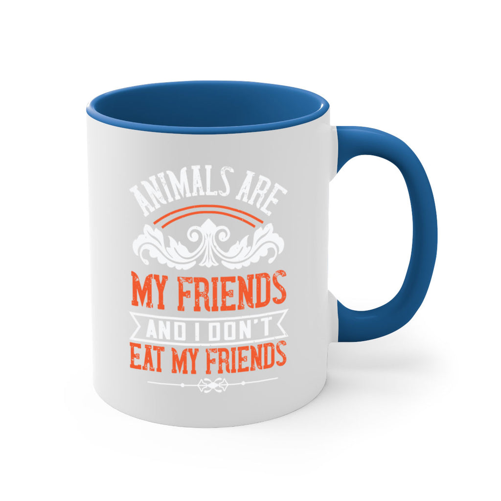 animals are my friends and i dont eat my friends 91#- vegan-Mug / Coffee Cup