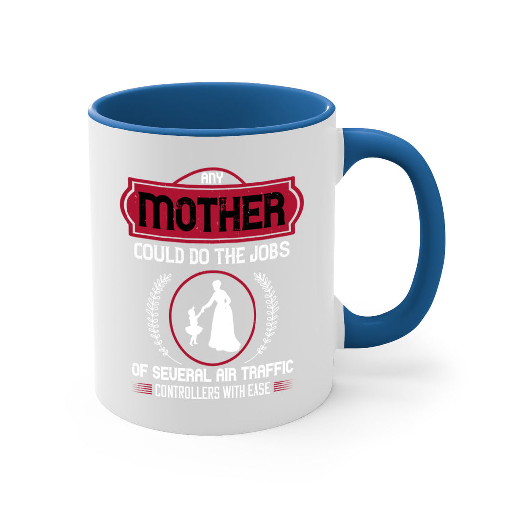 any mother could do 90#- mothers day-Mug / Coffee Cup