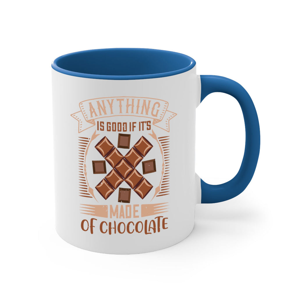 anything is good if its made of chocolate 6#- chocolate-Mug / Coffee Cup