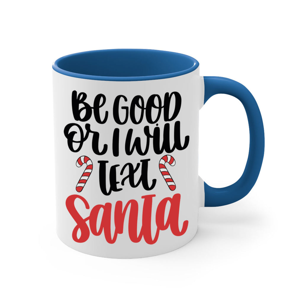 be good or will text santa 208#- christmas-Mug / Coffee Cup