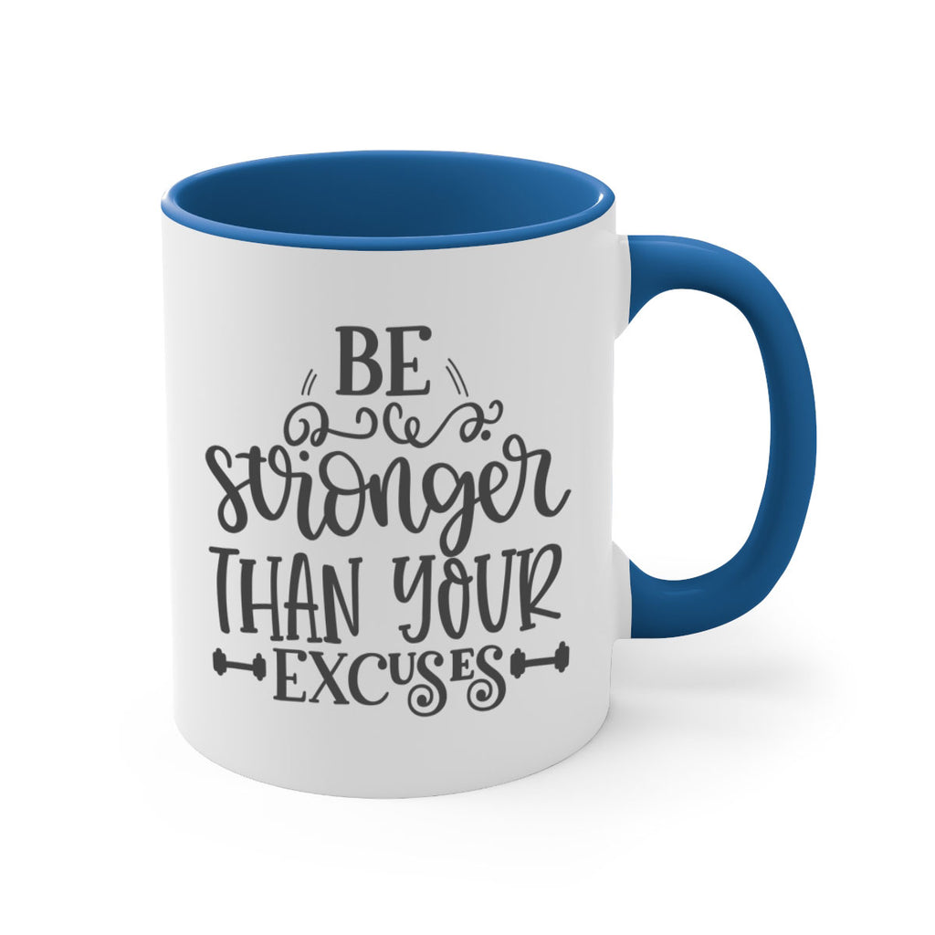 be stronger than your excuses Style 142#- motivation-Mug / Coffee Cup