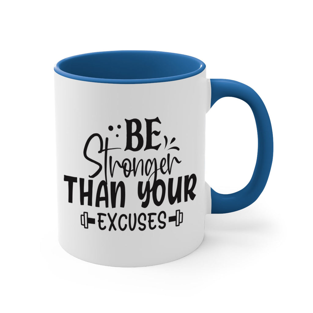 be stronger than your excuses Style 143#- motivation-Mug / Coffee Cup