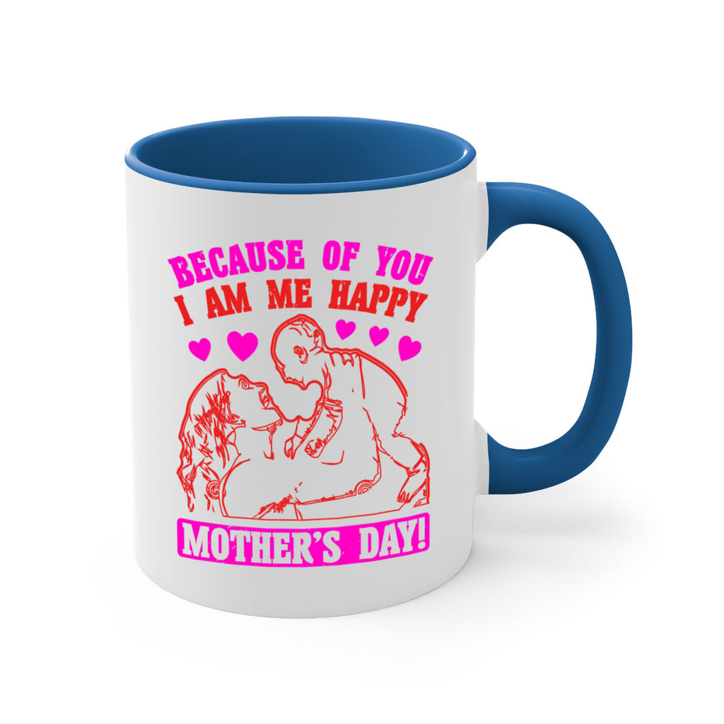 because of you i am me 89#- mothers day-Mug / Coffee Cup