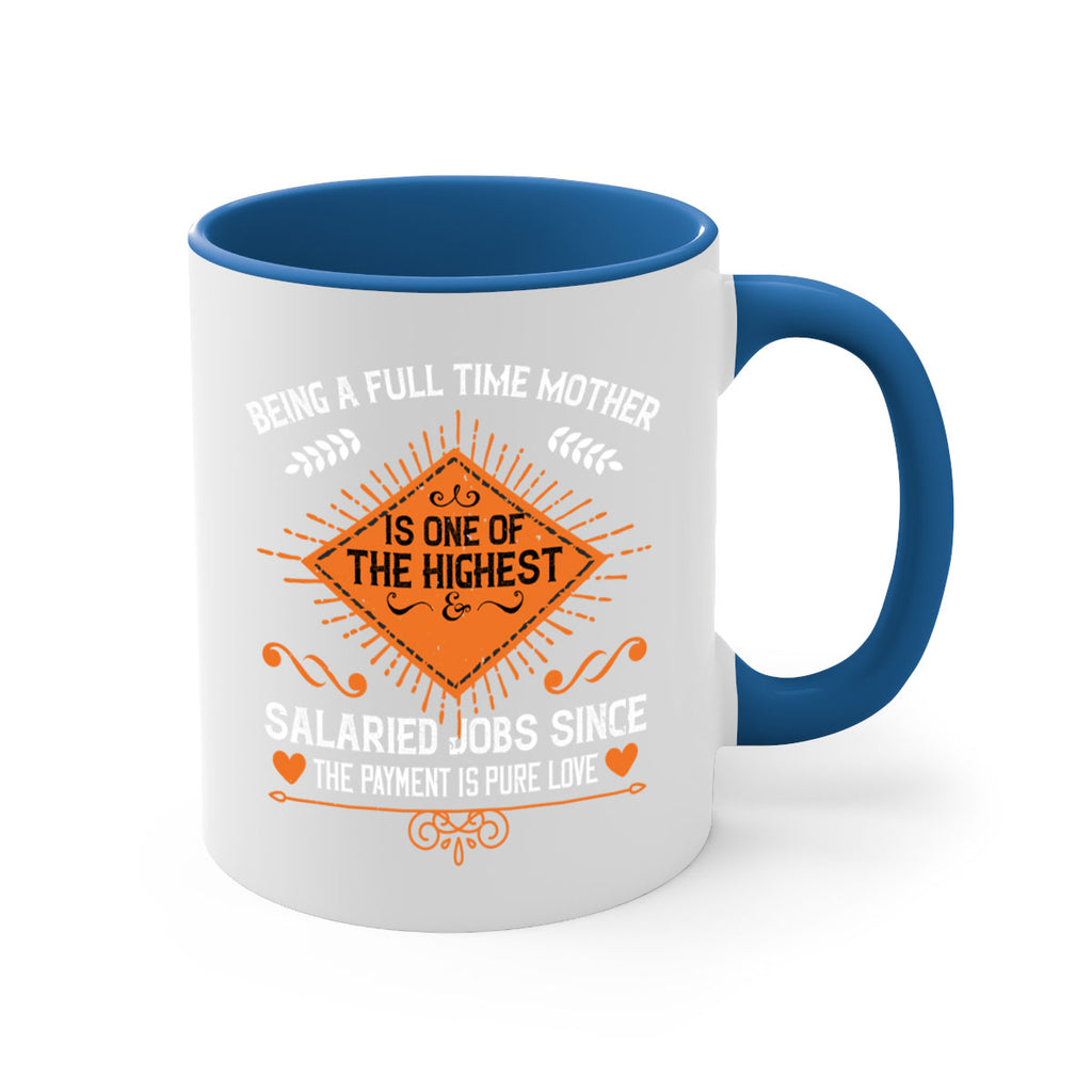 being a fulltime mother is 84#- mothers day-Mug / Coffee Cup