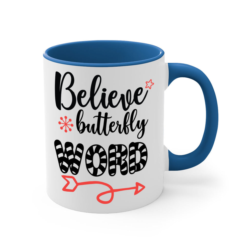 believe butterfly word style 73#- christmas-Mug / Coffee Cup