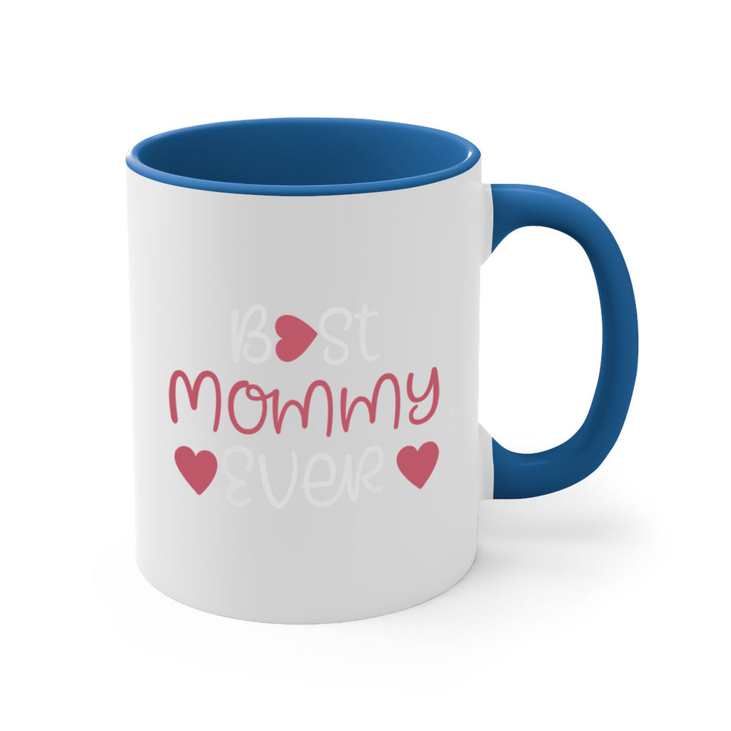 best mommy ever 199#- mom-Mug / Coffee Cup