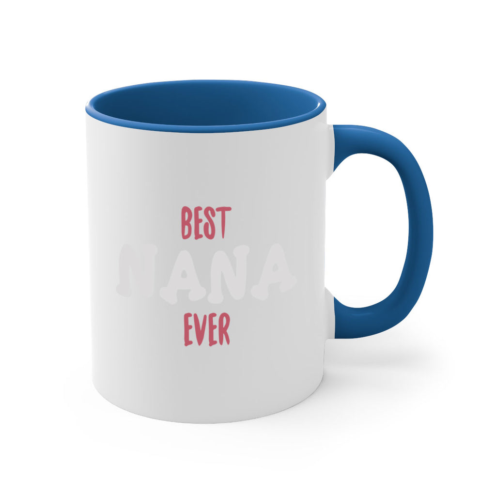 best nana ever 198#- mom-Mug / Coffee Cup