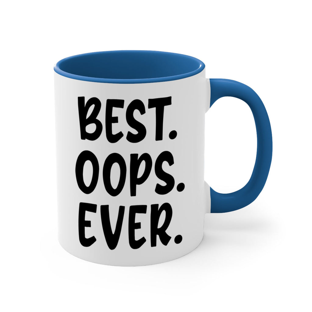 best oops ever Style 279#- baby2-Mug / Coffee Cup