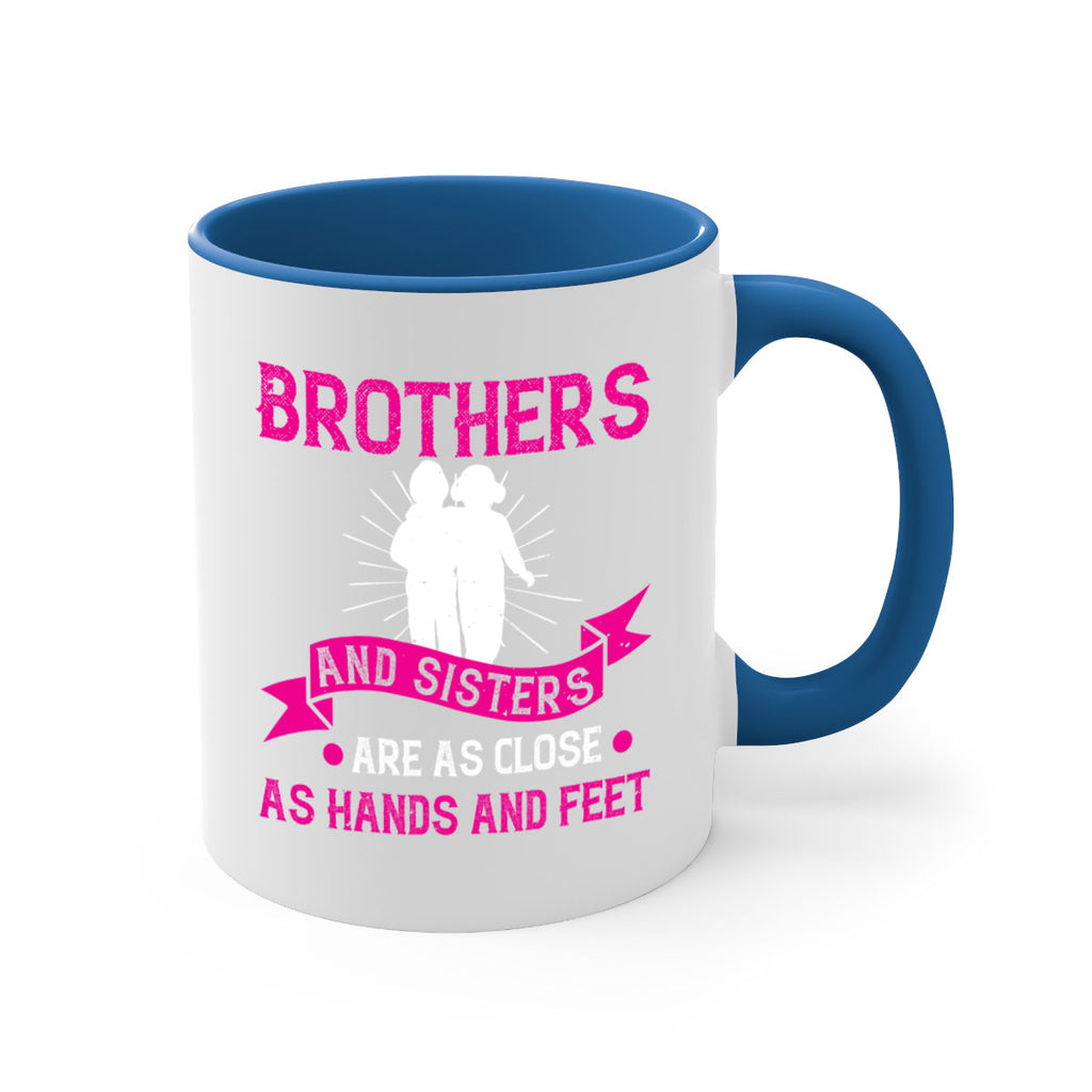 brothers and sisters are as close as hands and feet 32#- sister-Mug / Coffee Cup