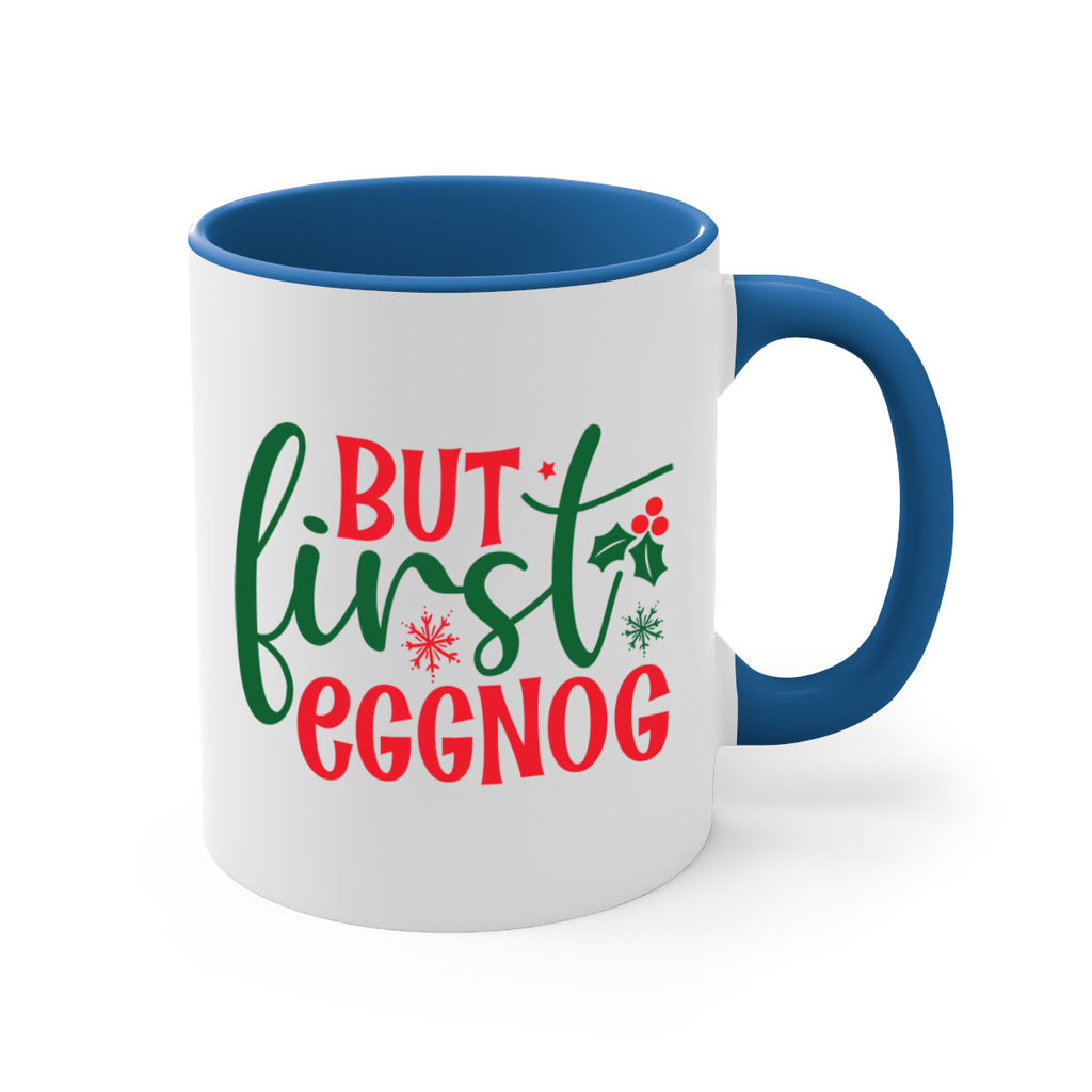 but first eggnog style 82#- christmas-Mug / Coffee Cup