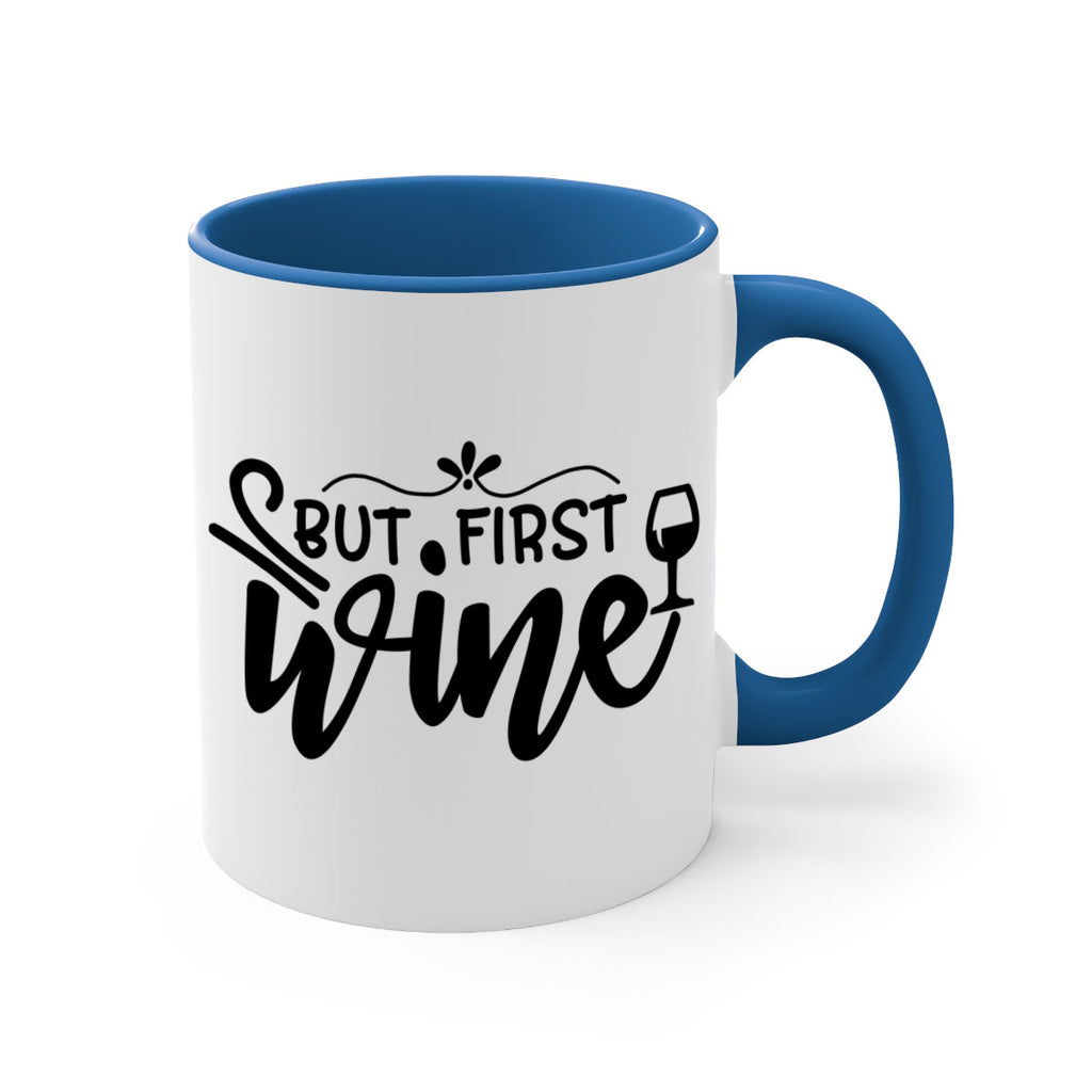 but first wine 203#- wine-Mug / Coffee Cup