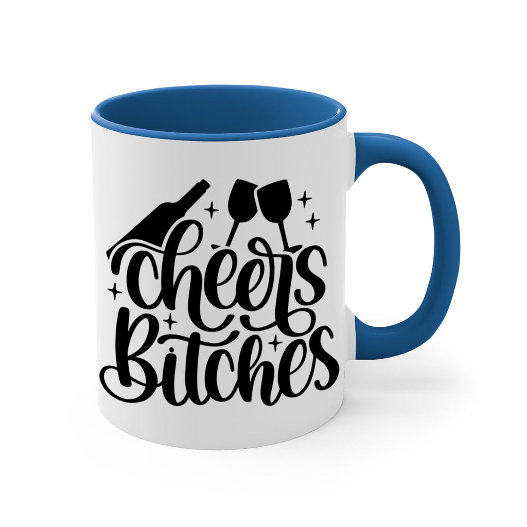 cheers bitches 62#- wine-Mug / Coffee Cup