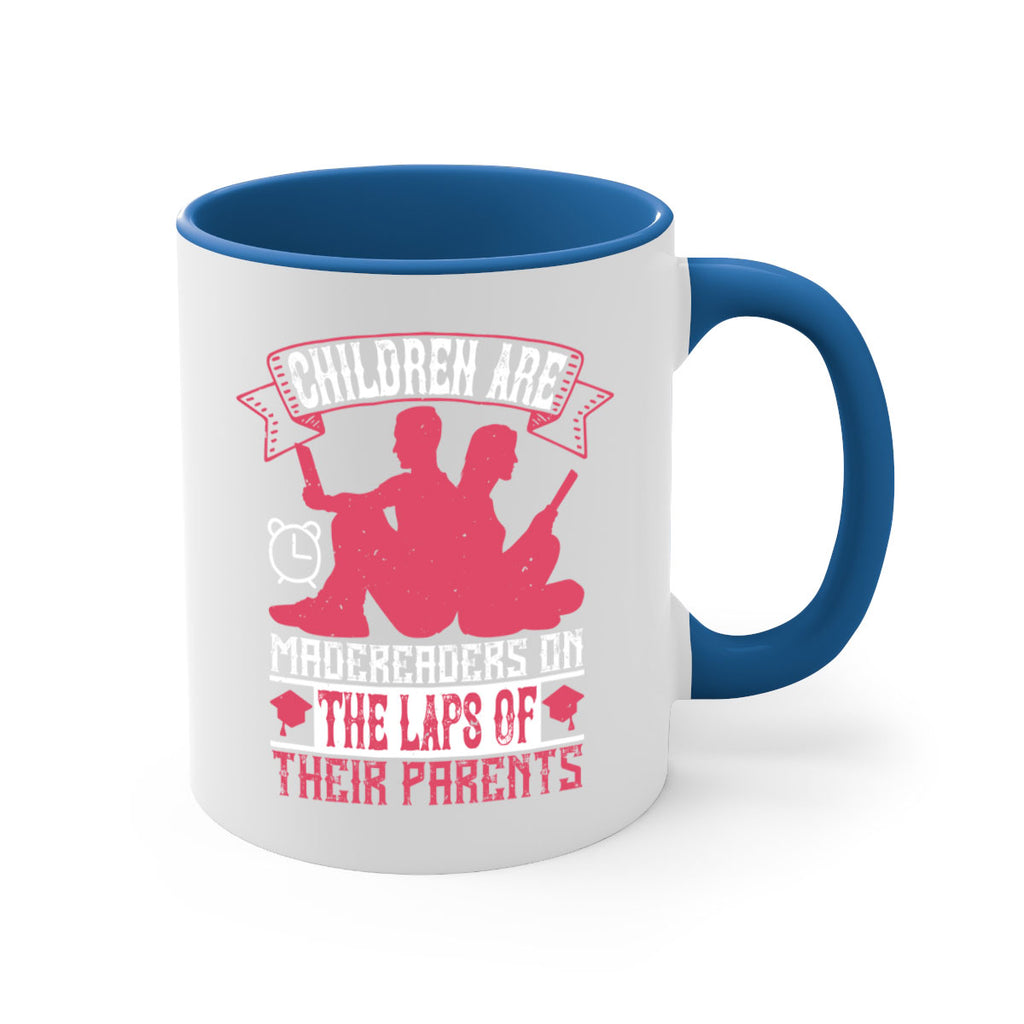 children are made readers on the laps of their parents 73#- Reading - Books-Mug / Coffee Cup