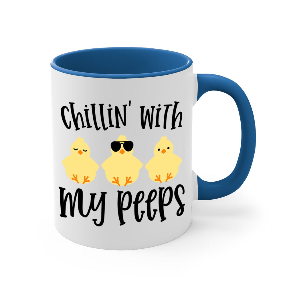 chillin with my pees 64#- easter-Mug / Coffee Cup