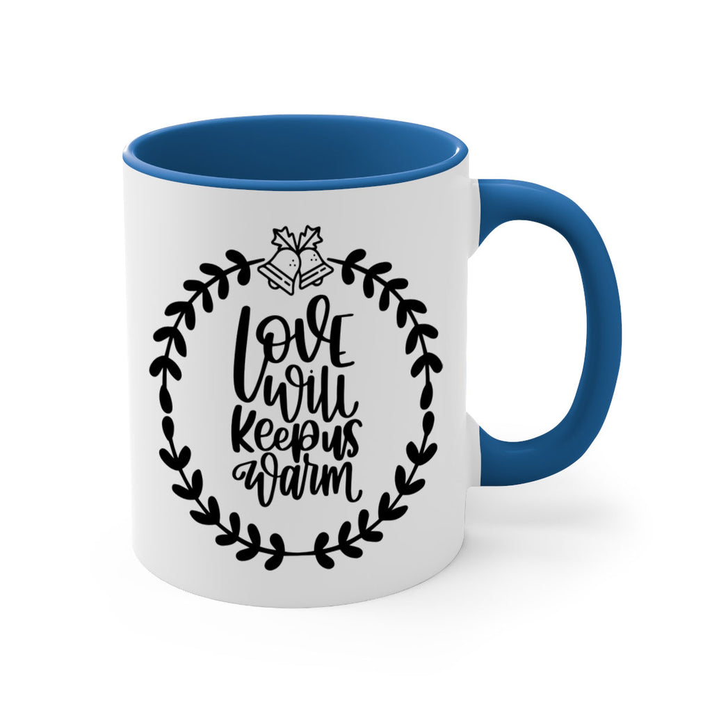 christmas ornamentslove will keep us warm 181#- christmas-Mug / Coffee Cup