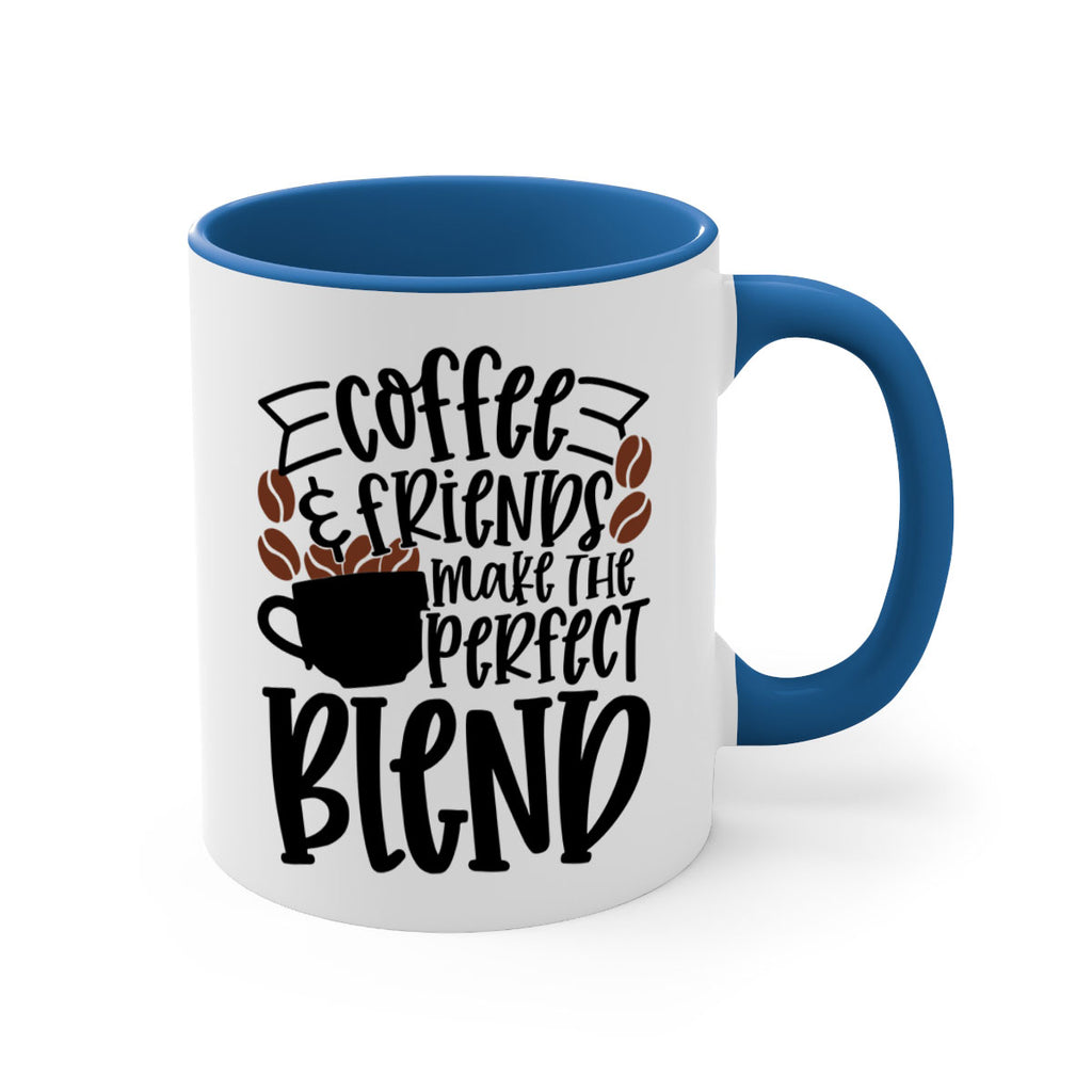 coffee friends make the perfect blend 179#- coffee-Mug / Coffee Cup