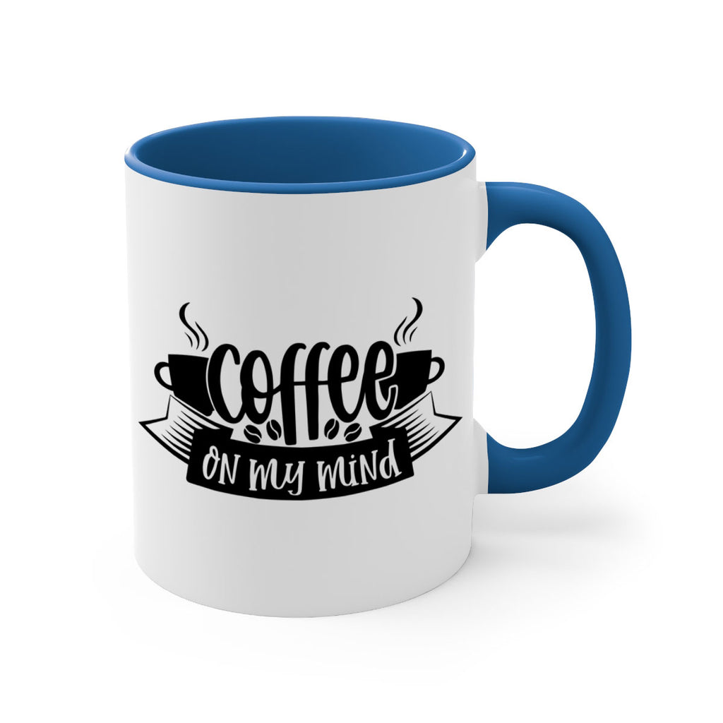 coffee on my mind 141#- coffee-Mug / Coffee Cup