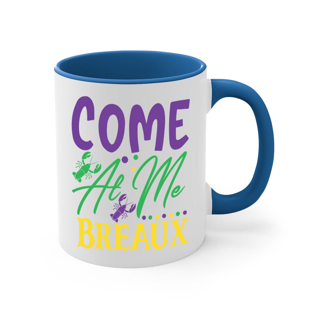 come at me breaux 84#- mardi gras-Mug / Coffee Cup