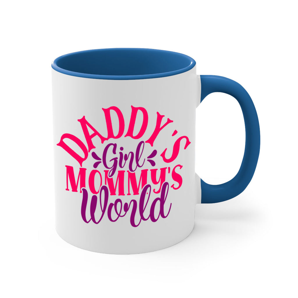 daddys girl mommys world 269#- mom-Mug / Coffee Cup
