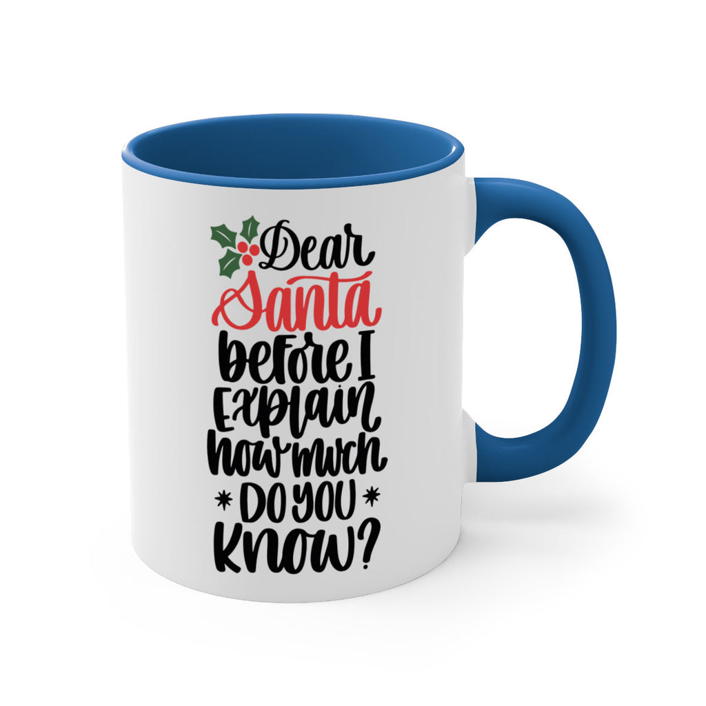 dear santa before i explain how much do you now 164#- christmas-Mug / Coffee Cup