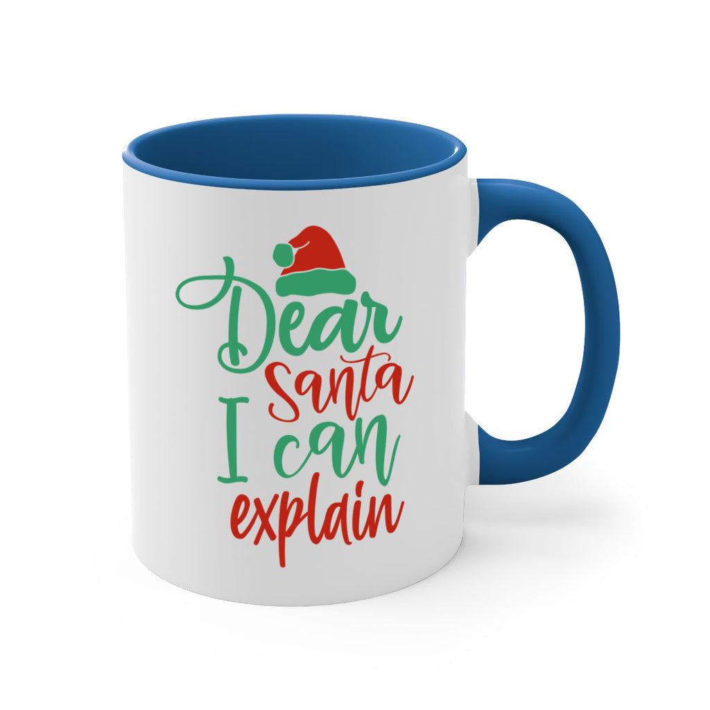 dear santa i can explain style 158#- christmas-Mug / Coffee Cup