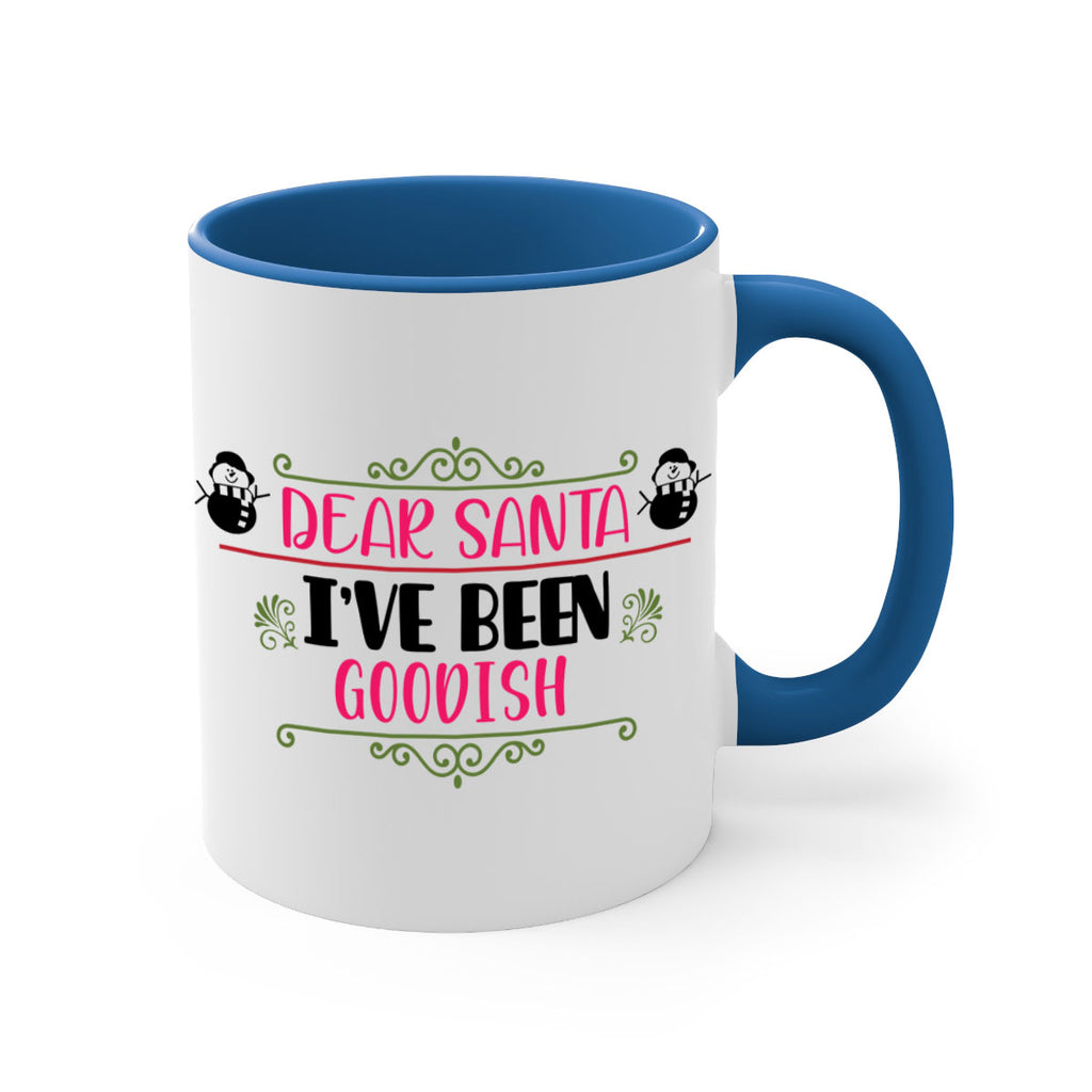 dear santa i ve been goodish style 164#- christmas-Mug / Coffee Cup