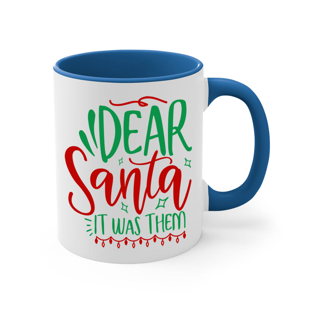 dear santa it was them style 172#- christmas-Mug / Coffee Cup