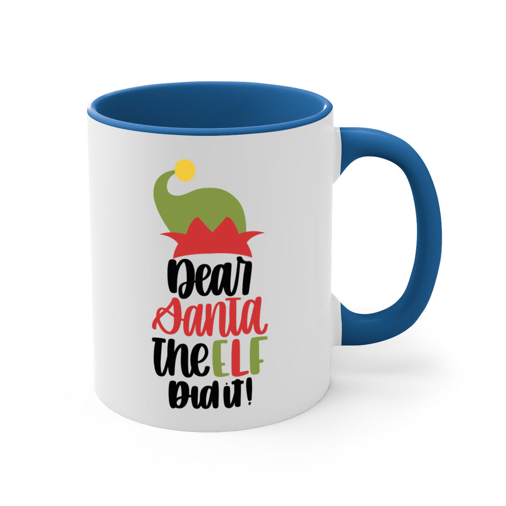 dear santa the elf did it 159#- christmas-Mug / Coffee Cup