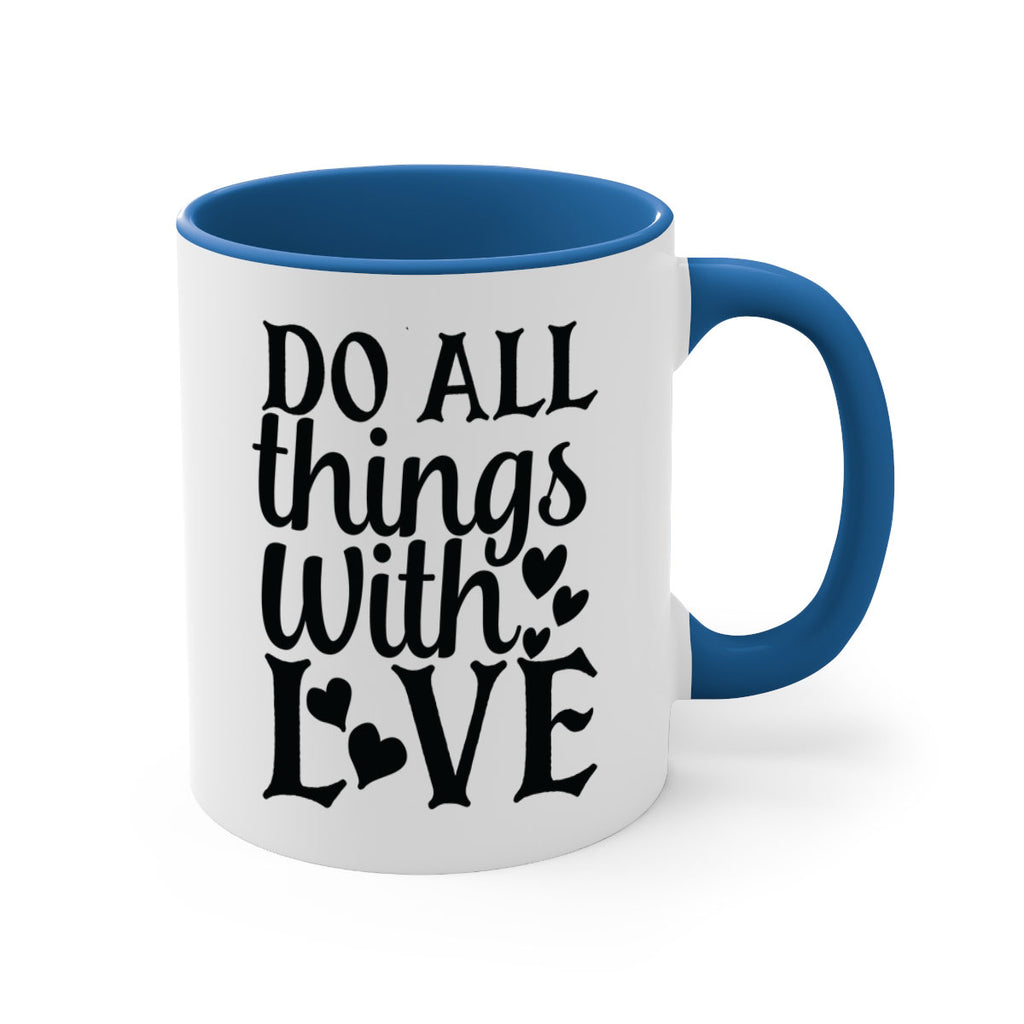 do all things with love Style 129#- motivation-Mug / Coffee Cup