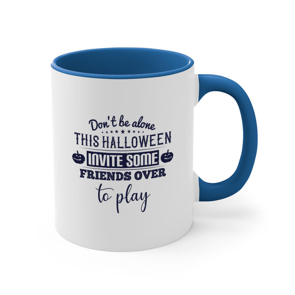 dont be alone this halloween 116#- halloween-Mug / Coffee Cup