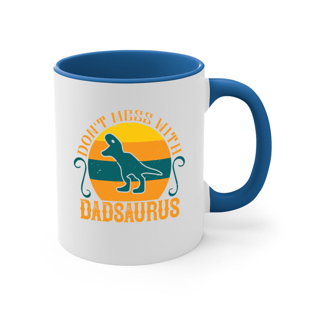 dont mess with dadsaurus 225#- fathers day-Mug / Coffee Cup