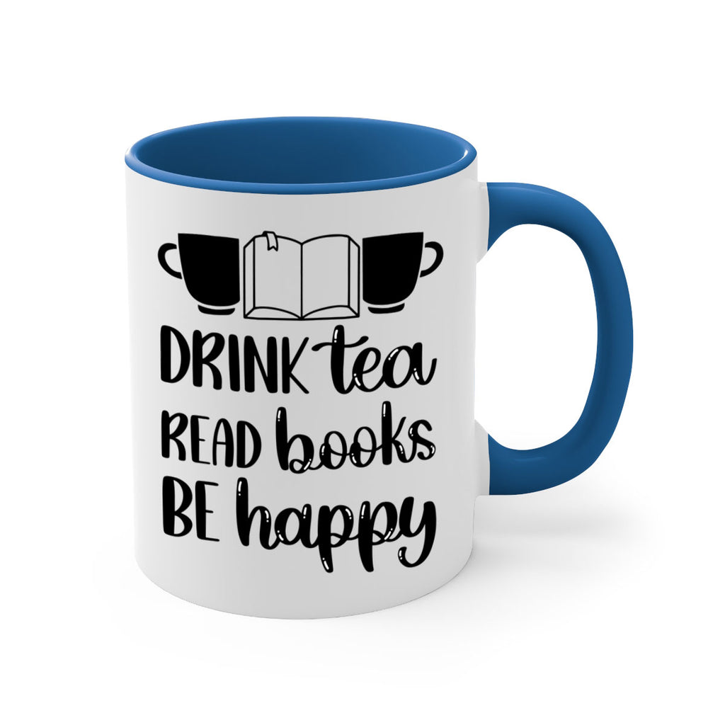 drink tea read books be happy 42#- Reading - Books-Mug / Coffee Cup