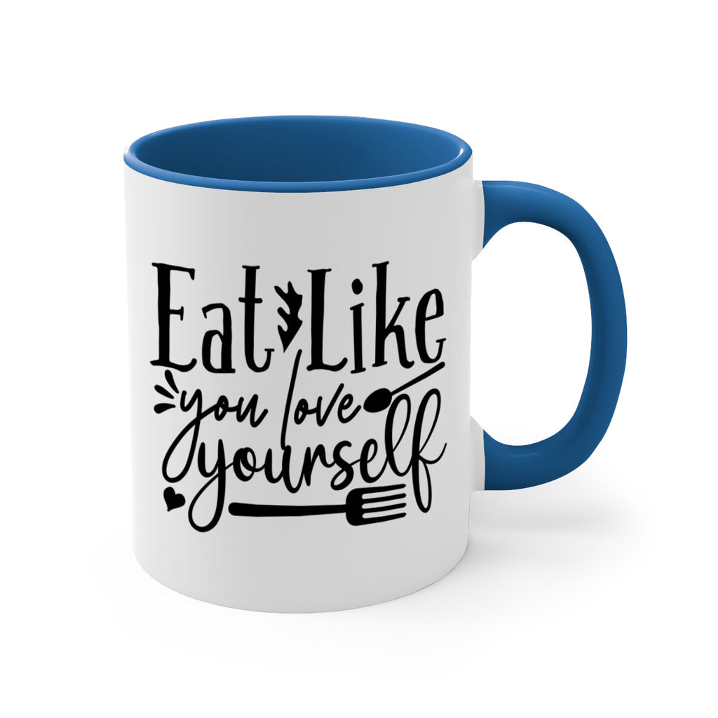 eat like you love yourself 47#- gym-Mug / Coffee Cup