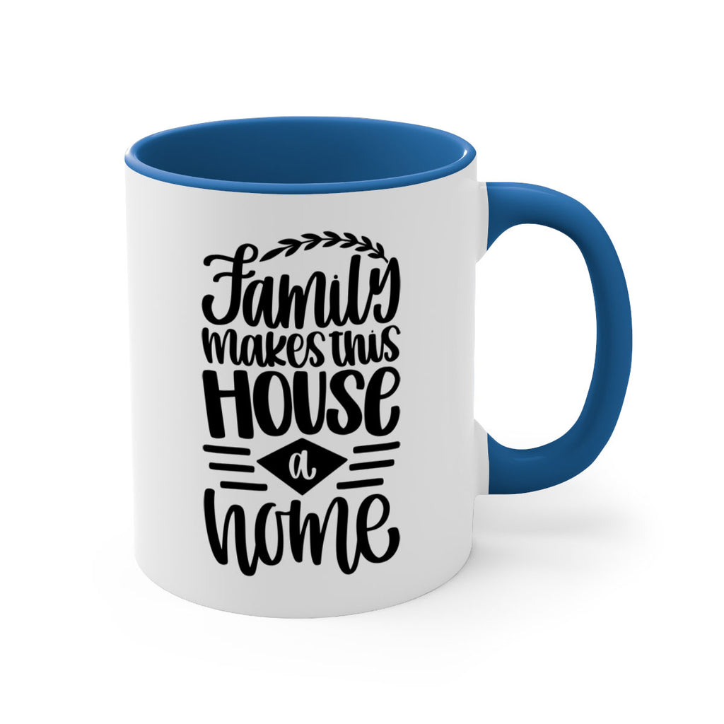 family makes this house a home 18#- home-Mug / Coffee Cup