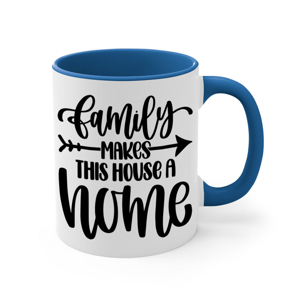 family makes this house a home 19#- home-Mug / Coffee Cup