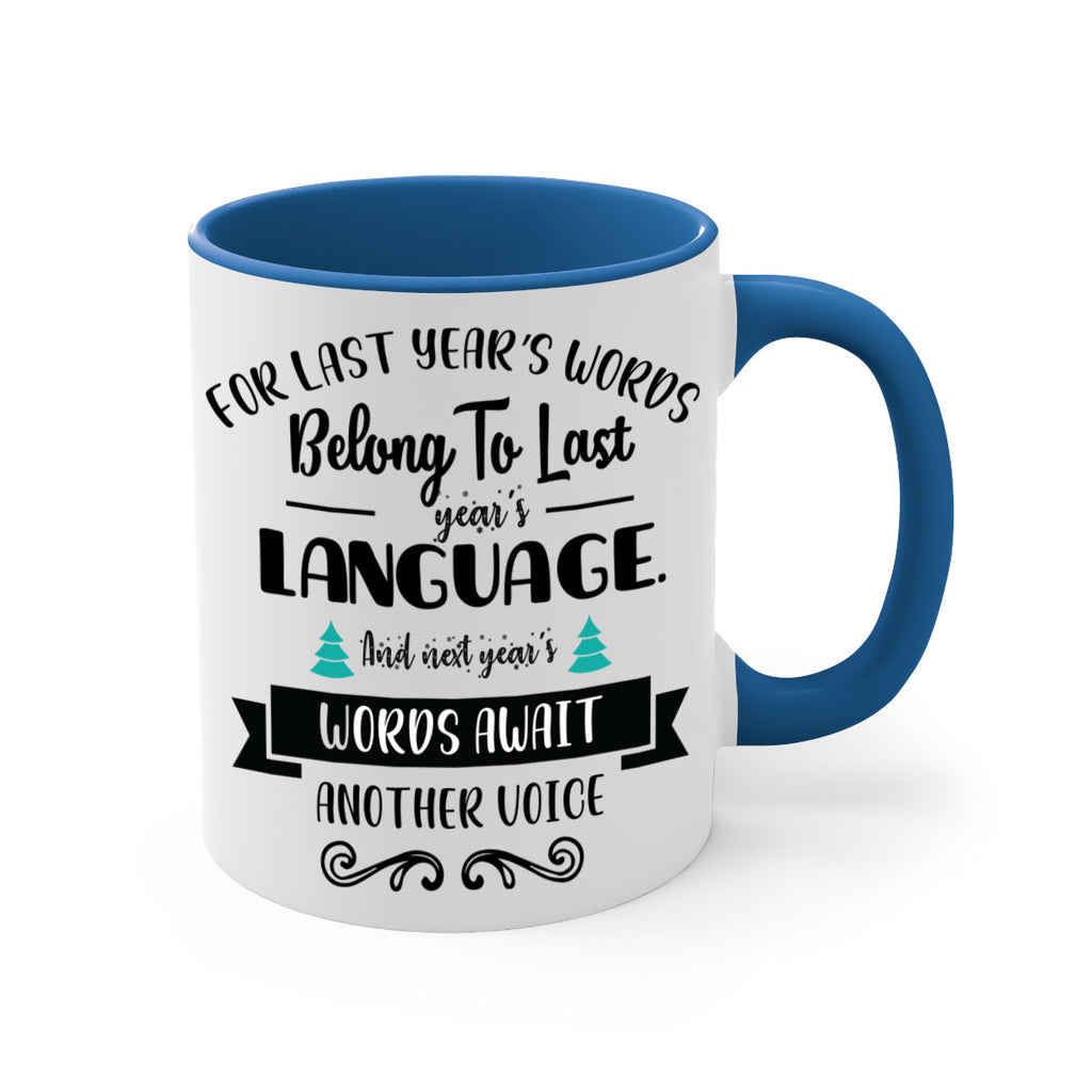 for last year s words belong to last year s language style 211#- christmas-Mug / Coffee Cup