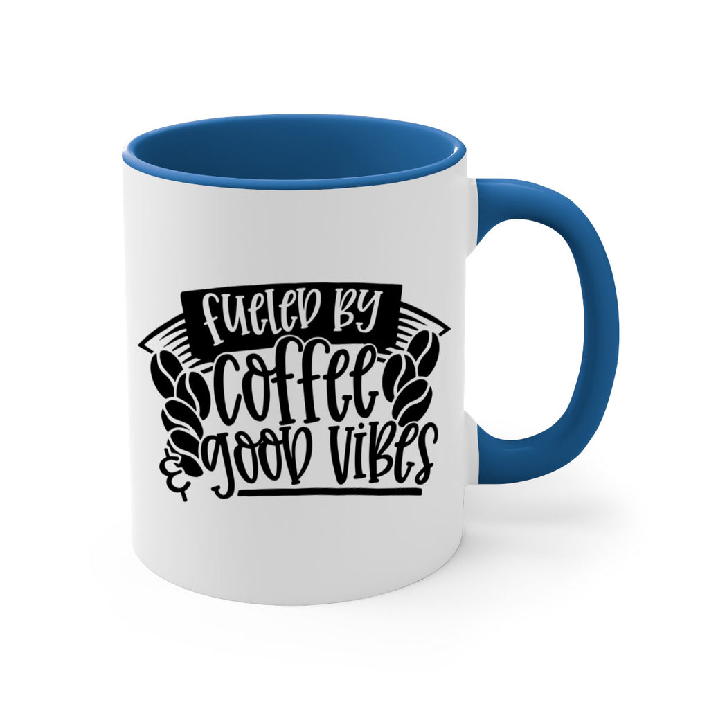 fueled by coffee good vibes 120#- coffee-Mug / Coffee Cup