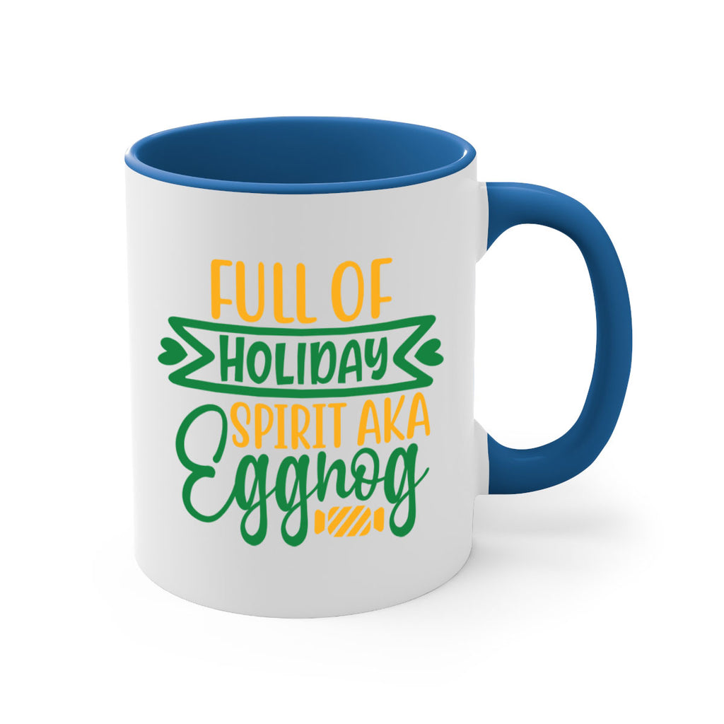 full of holiday spirit aka eggnog style 220#- christmas-Mug / Coffee Cup