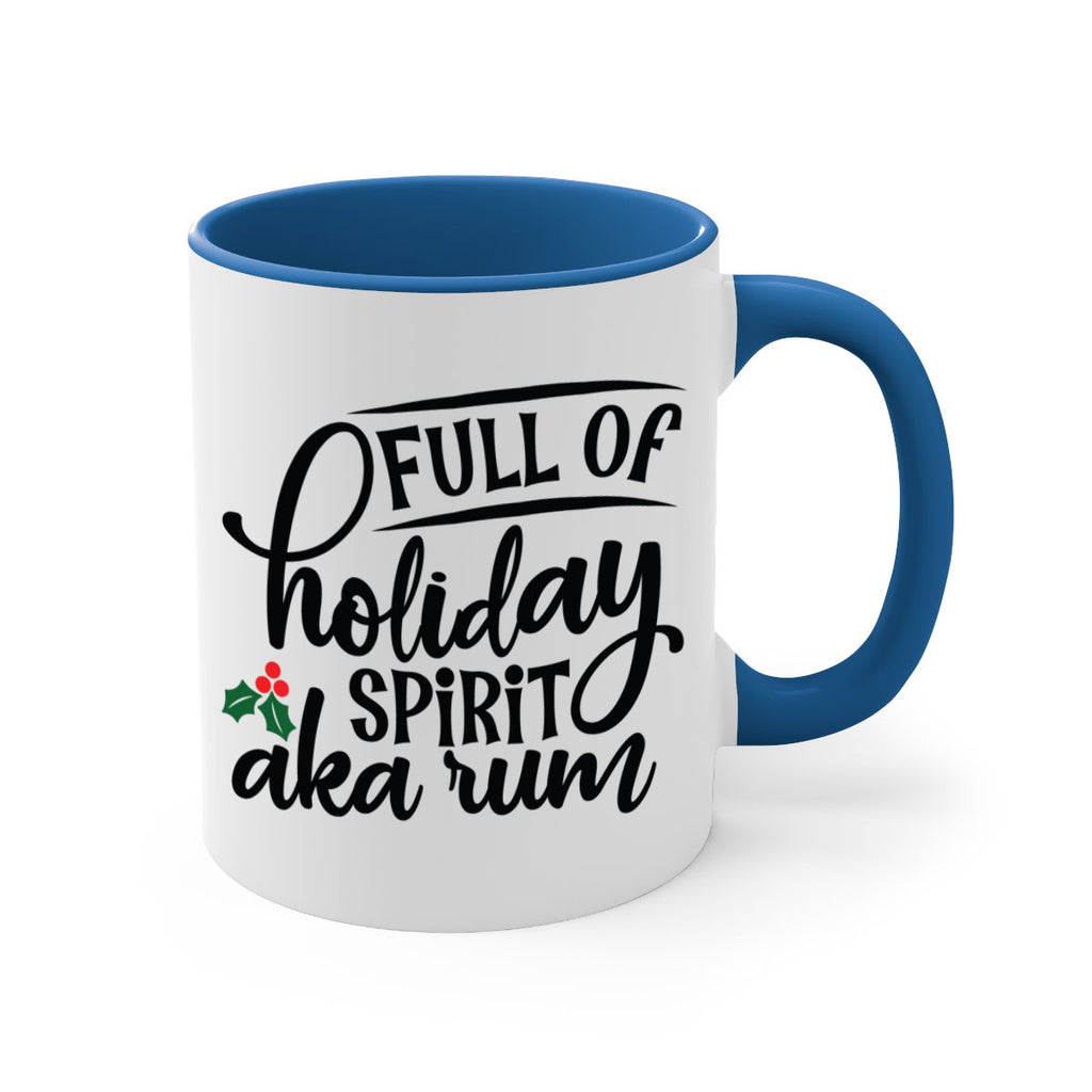 full of holiday spirit aka rum style 223#- christmas-Mug / Coffee Cup