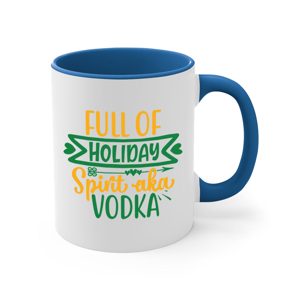 full of holiday spirit aka vodka style 224#- christmas-Mug / Coffee Cup