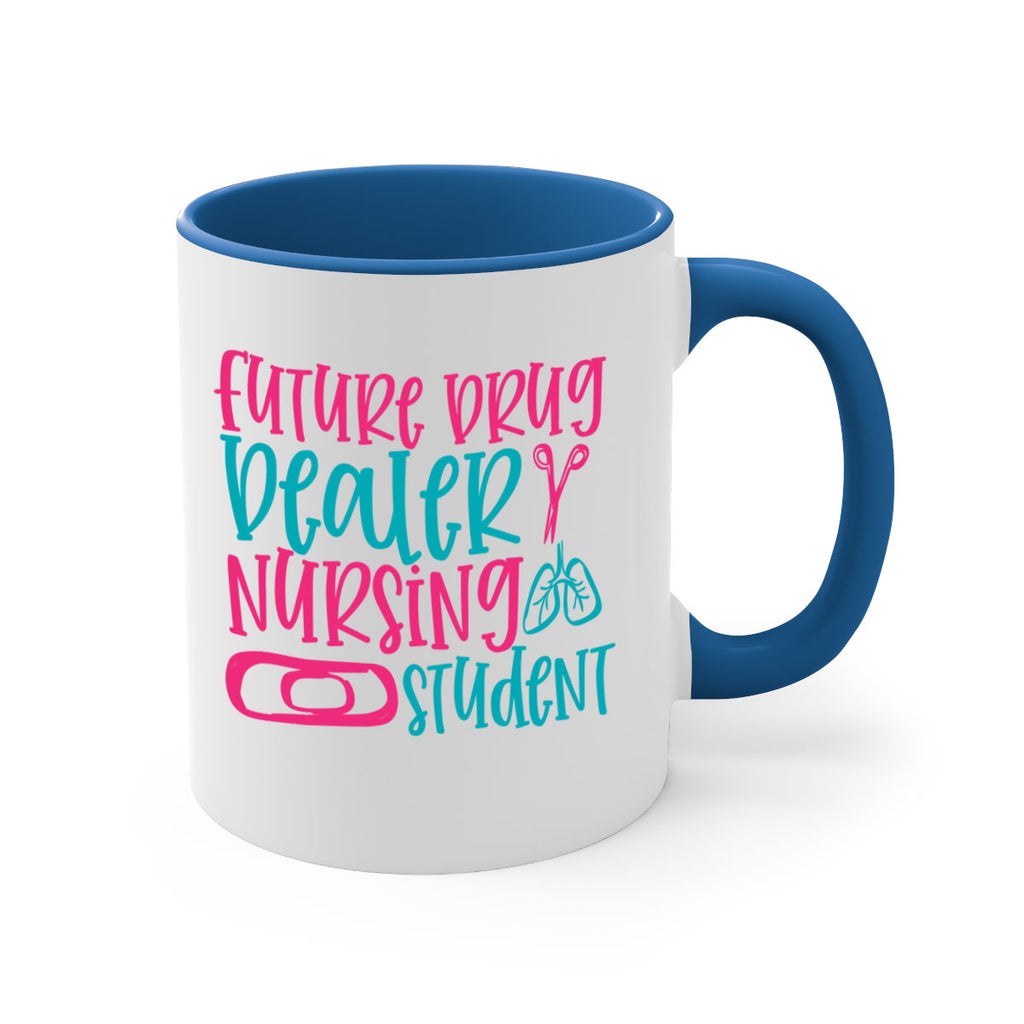 future drug deaer nursing studnt Style 383#- nurse-Mug / Coffee Cup