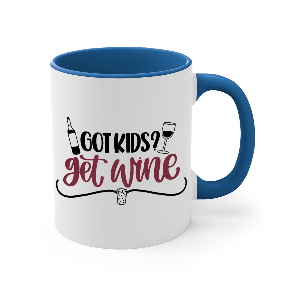 got kids get wine 53#- wine-Mug / Coffee Cup