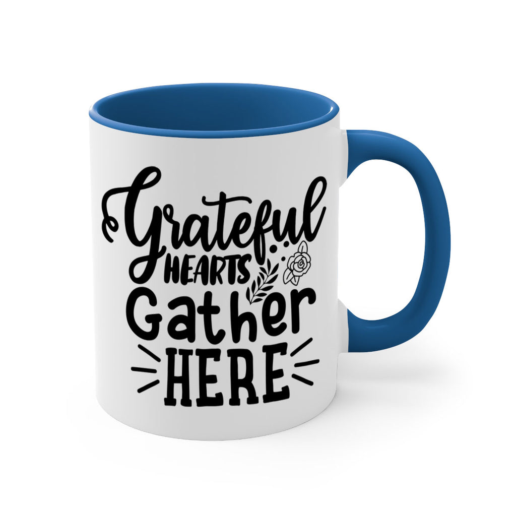 grateful hearts gather here 58#- thanksgiving-Mug / Coffee Cup