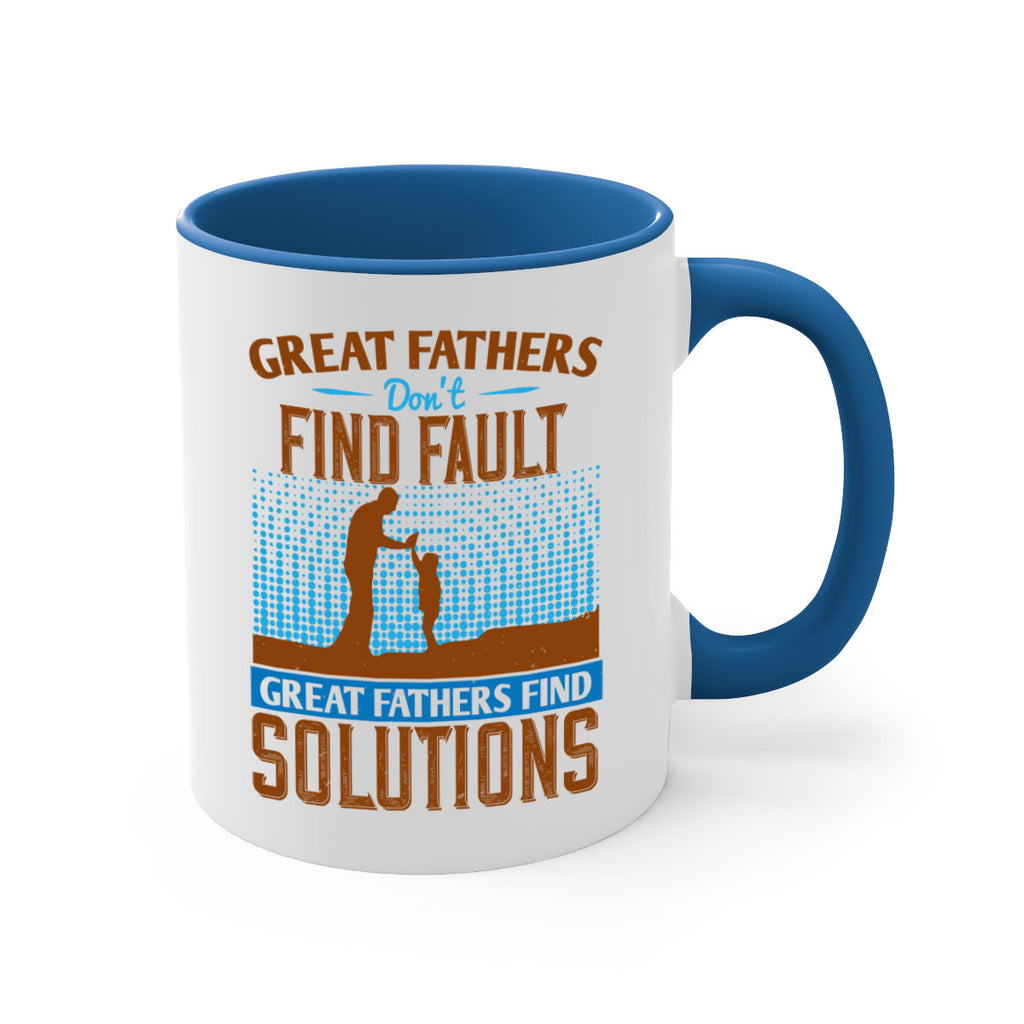 great fathers don’t find fault great fathers find solutions 258#- fathers day-Mug / Coffee Cup